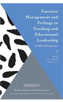 Emotion Management and Feelings in Teaching and Educational Leadership