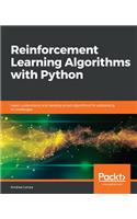Reinforcement Learning Algorithms with Python