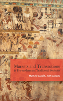 Markets and Exchanges in Pre-Modern and Traditional Societies