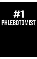 Phlebotomist Notebook: Blank Lined Journal: Number 1 Phlebotomist