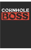 Cornhole Boss: This Is a Blank, Lined Journal That Makes a Perfect Corn Hole Gag Gift for Men or Women. It's 6x9 with 120 Pages, a Convenient Size to Write Things In.