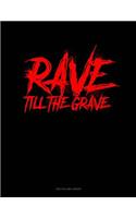 Rave Till the Grave: Two Column Ledger