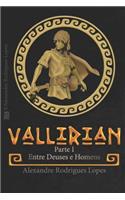 Vallirian - Entre Deuses E Homens