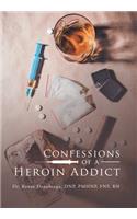 Confessions of a Heroin Addict