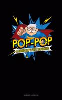 Pop-Pop a Grandson's First Superhero