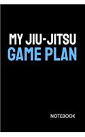My Jiu-Jitsu Game Plan Notebook