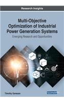 Multi-Objective Optimization of Industrial Power Generation Systems: Emerging Research and Opportunities