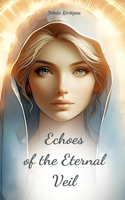 Echoes of the Eternal Veil