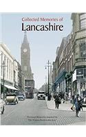 Collected Memories Of Lancashire