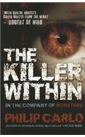 The Killer Within: In the Company of Monsters