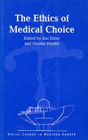 The Ethics of Medical Choice