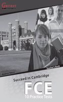 Succeed in Cambridge FCE - 10 Practice Tests Teacher Book