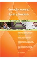 Generally Accepted Auditing Standards A Complete Guide - 2020 Edition