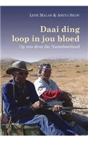 Daai Ding Loop in Jou Bloed