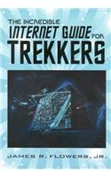 The Incredible Internet Guide for Trekkers (Incredible Internet Guide Series)