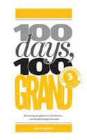 100 Days, 100 Grand