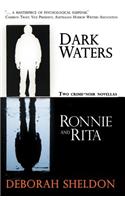 Dark Waters / Ronnie and Rita