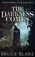 Darkness Comes