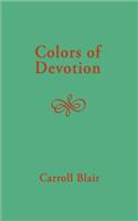 Colors of Devotion