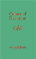 Colors of Devotion