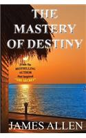 Mastery of Destiny