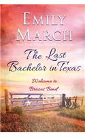 The Last Bachelor in Texas: A Brazos Bend novel