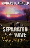 Separated by the War: Wagontrains(English)