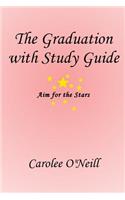 The Graduation: With Study Guide