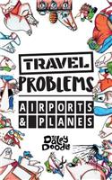 Travel Problems Airports and Planes