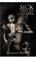 Sick Inside the Citadel
