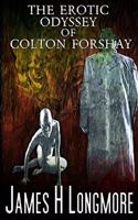 Erotic Odyssey of Colton Forshay