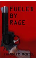 Fueled by Rage
