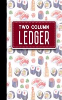 Two Column Ledger: (Two Column Ledger)