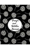 Prayer and Sermon Journal Notebook DOUBLE PAGES Dandelions Pattern 10: A Faith Journal To Record Daily Prayers and Your Favorite Inspiring Sermons.(10 Belief)