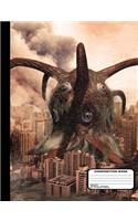 Four Eyed Sea Monster Attacks City Composition Notebook Wide Ruled 200 Pages / 100 Sheets, 9-3/4