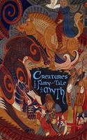 Creatures from Fairy-Tale and Myth