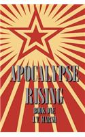 Apocalypse Rising: Book One (Pocketbook Paperback)(1 Revolution Now)