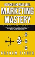 Network and Multi Level Marketing Mastery