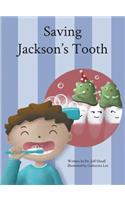 Saving Jackson's Tooth