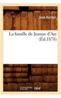La Famille de Jeanne d'Arc (Éd.1878)
