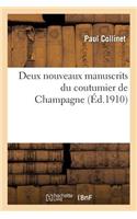 Deux Nouveaux Manuscrits Du Coutumier de Champagne