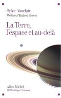 Terre, L'Espace Et Au-Dela (La)