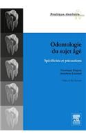 Odontologie Du Sujet Âgé: Spécificités Et Précautions