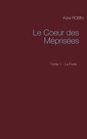 Le Coeur des Méprisées