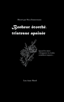 Bonheur écorché, tristesse apaisée