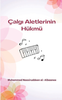 Çalgı Aletlerinin Hükmü