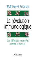 La révolution immunologique