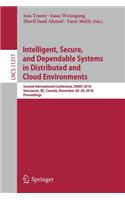 Intelligent, Secure, and Dependable Systems in Distributed and Cloud Environments