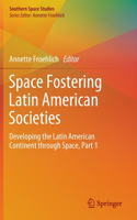 Space Fostering Latin American Societies