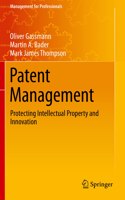 Patent Management: Protecting Intellectual Property and Innovation